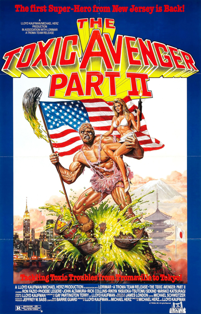 October 10th: The Toxic Avenger Part II (1989)