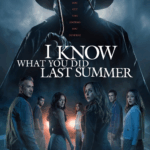Oct. 17th 2025: I Know What You Did Last Summer (2025)